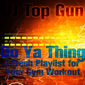 Do Ya Thing: A Fresh Playlist for Your Gym Workout