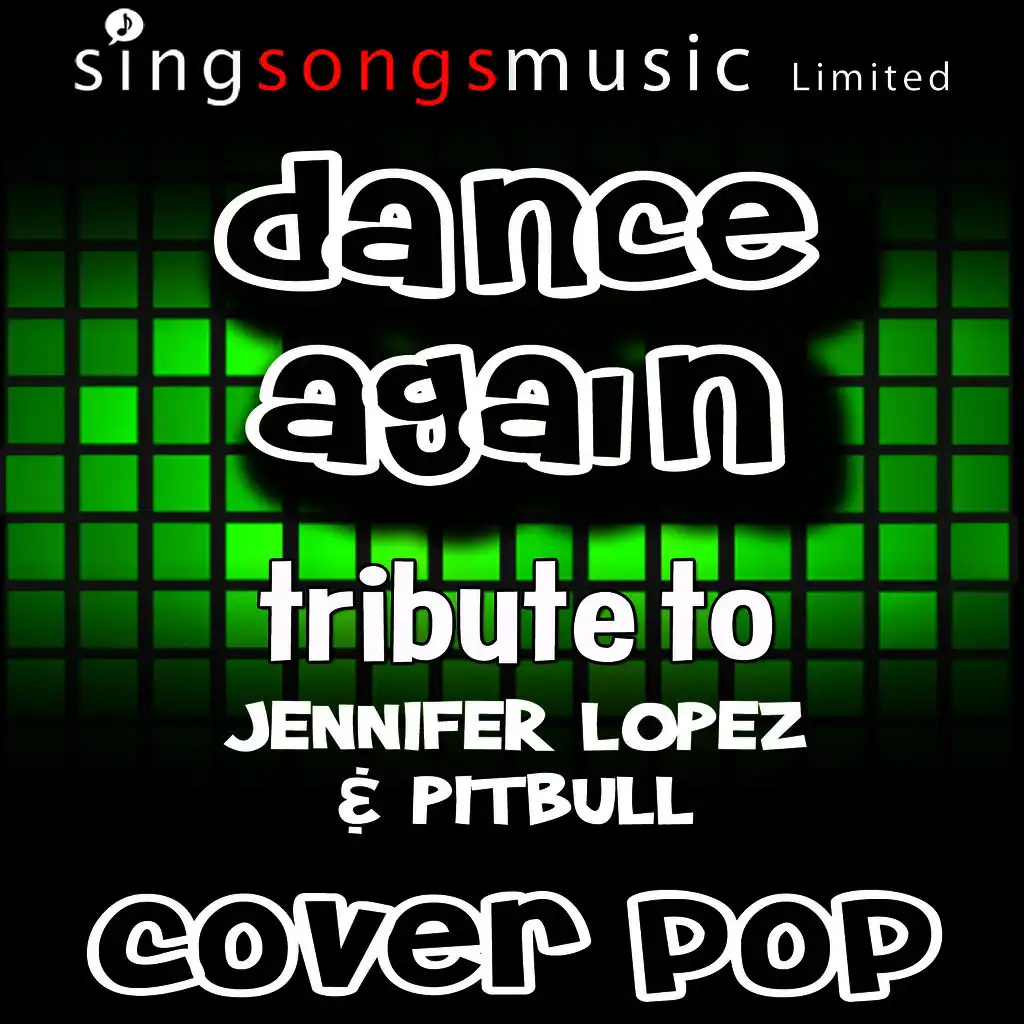 Dance Again (Tribute to Jennifer Lopez & Pitbull)