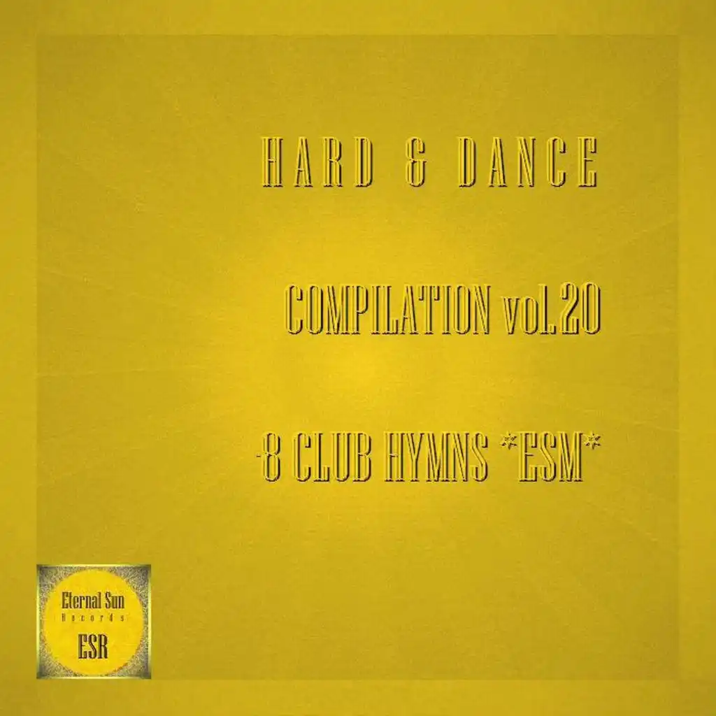 Hard & Dance Compilation, Vol. 20: 8 Club Hymns *ESM*