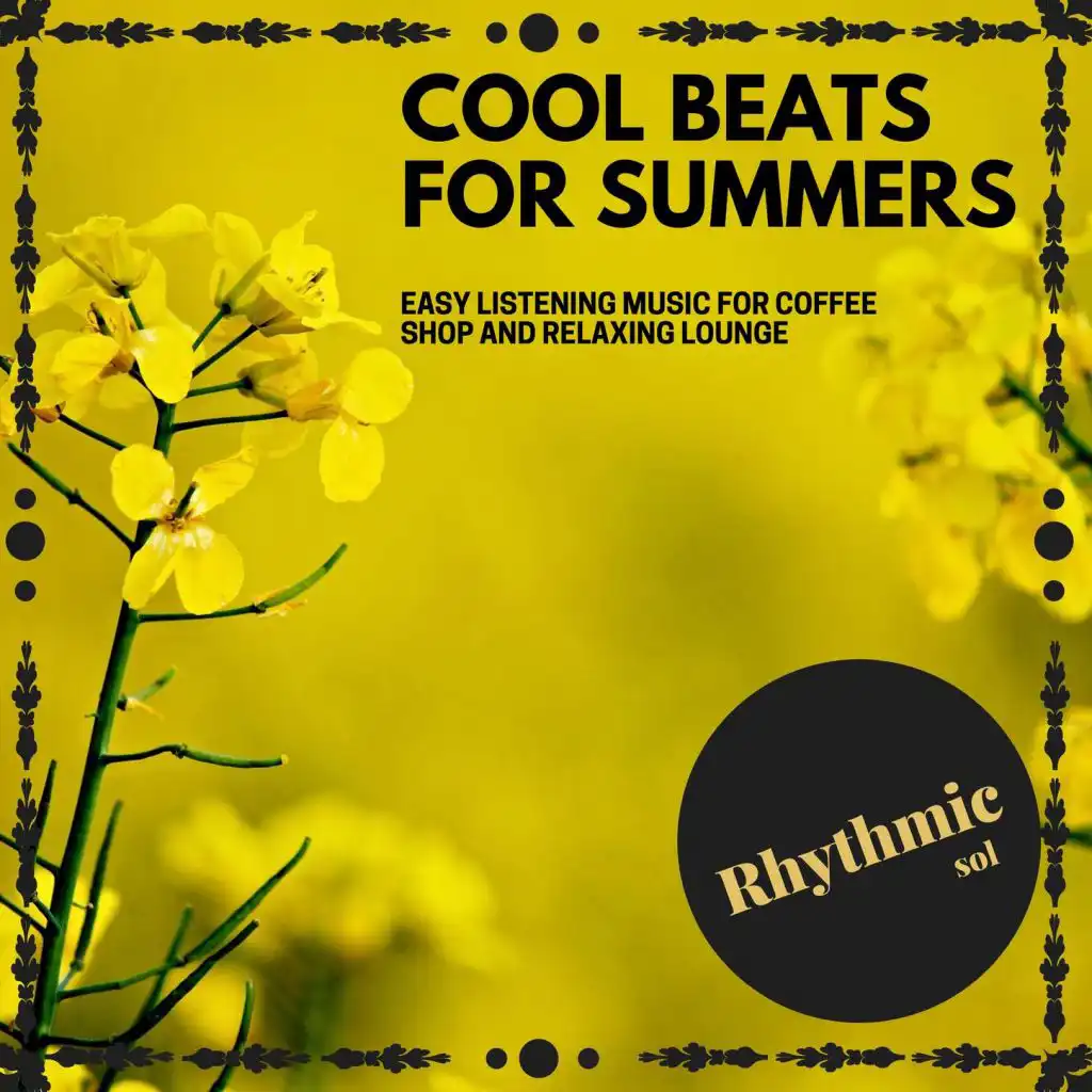 Cool Beats for Summers: Easy Listening Music for Coffee Shop and Relaxing Lounge