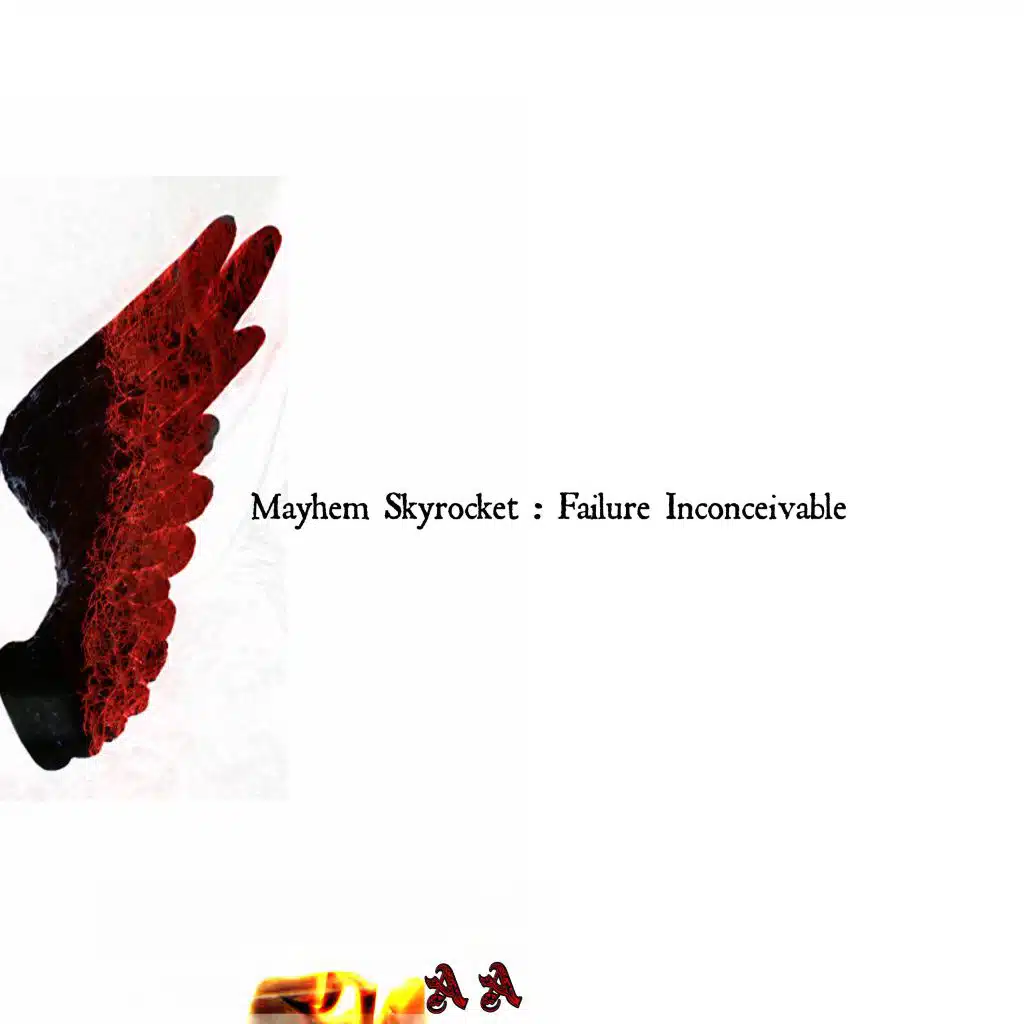 Mayhem Skyrocket: Failure Inconceivable