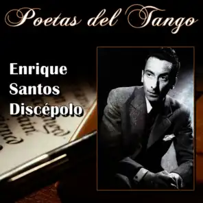 Poetas del Tango - Enrique Santos Discépolo