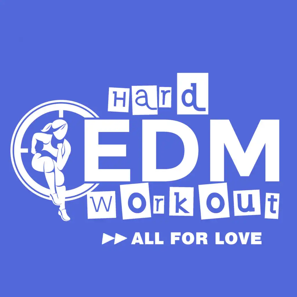 All For Love (Instrumental Workout Mix 140 bpm)