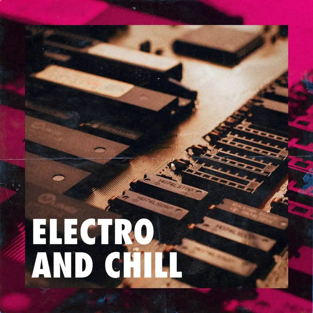 Electro and Chill