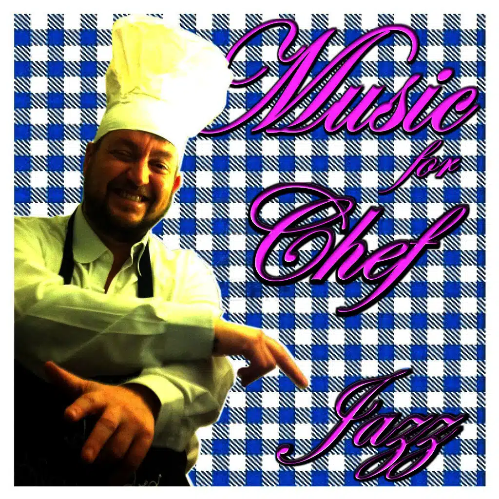 Music For Chef - Jazz
