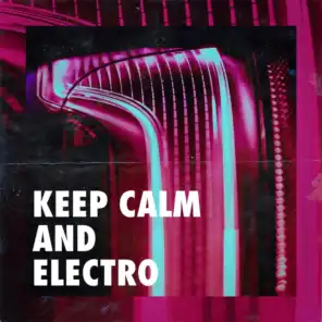 Keep Calm and Electro