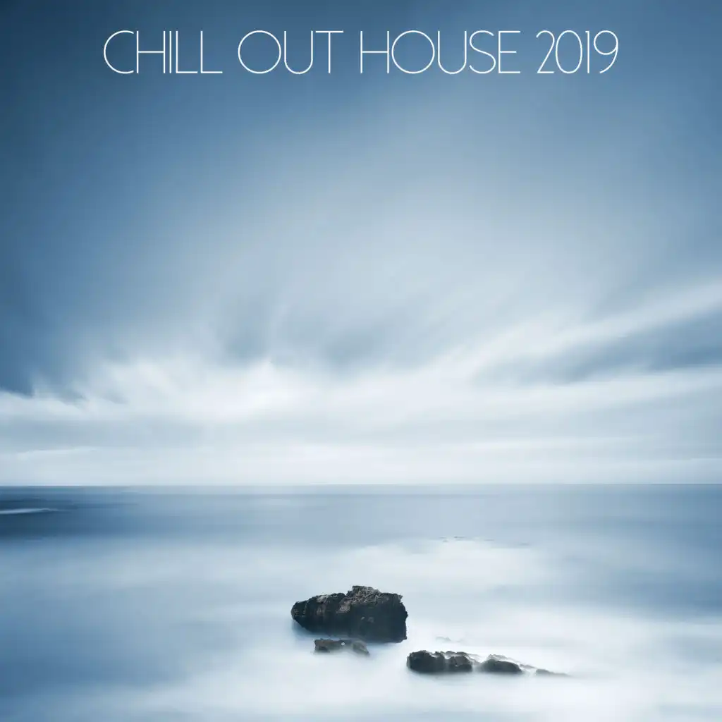 Chill Out House 2019