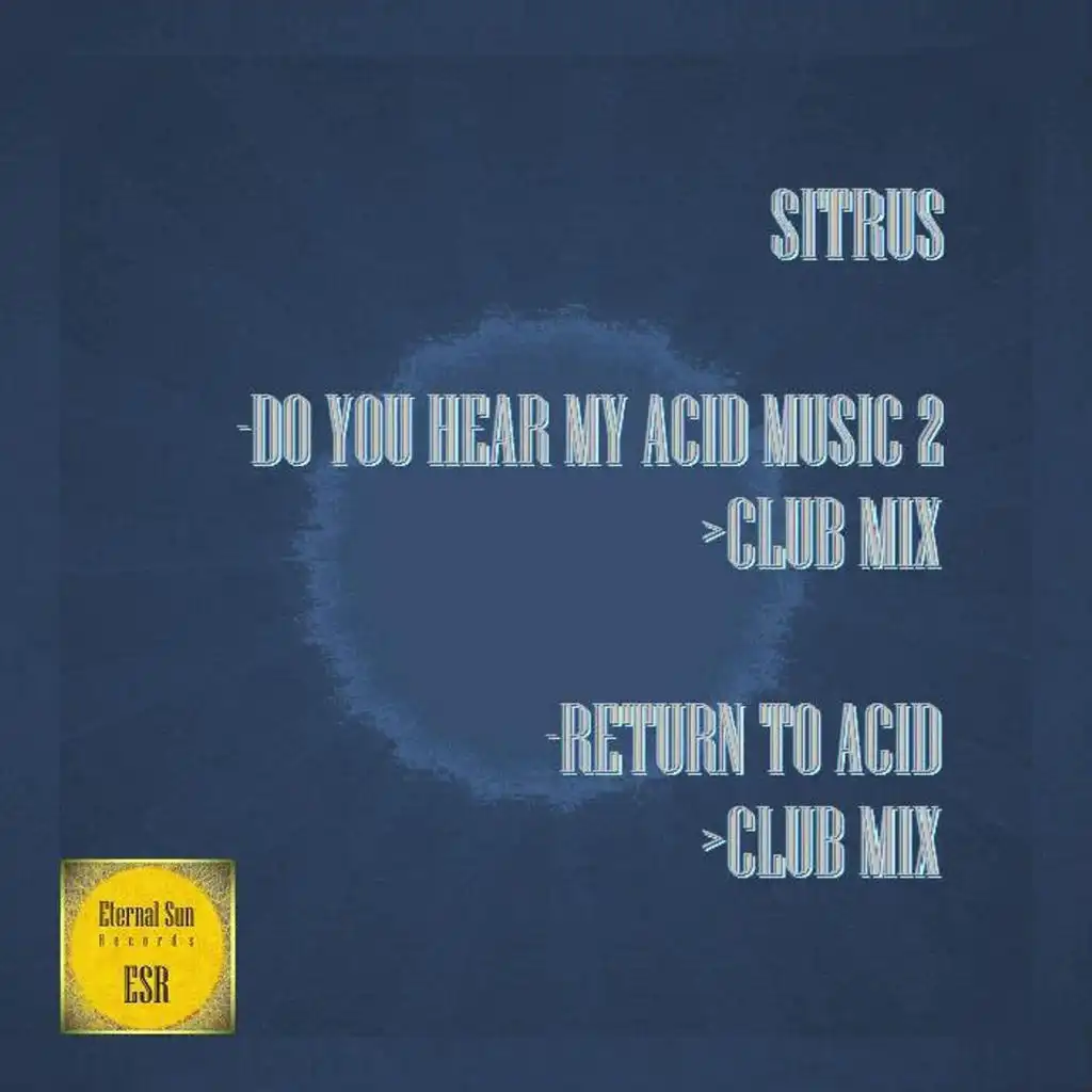 Do You Hear My Acid Music 2 (Club Mix)