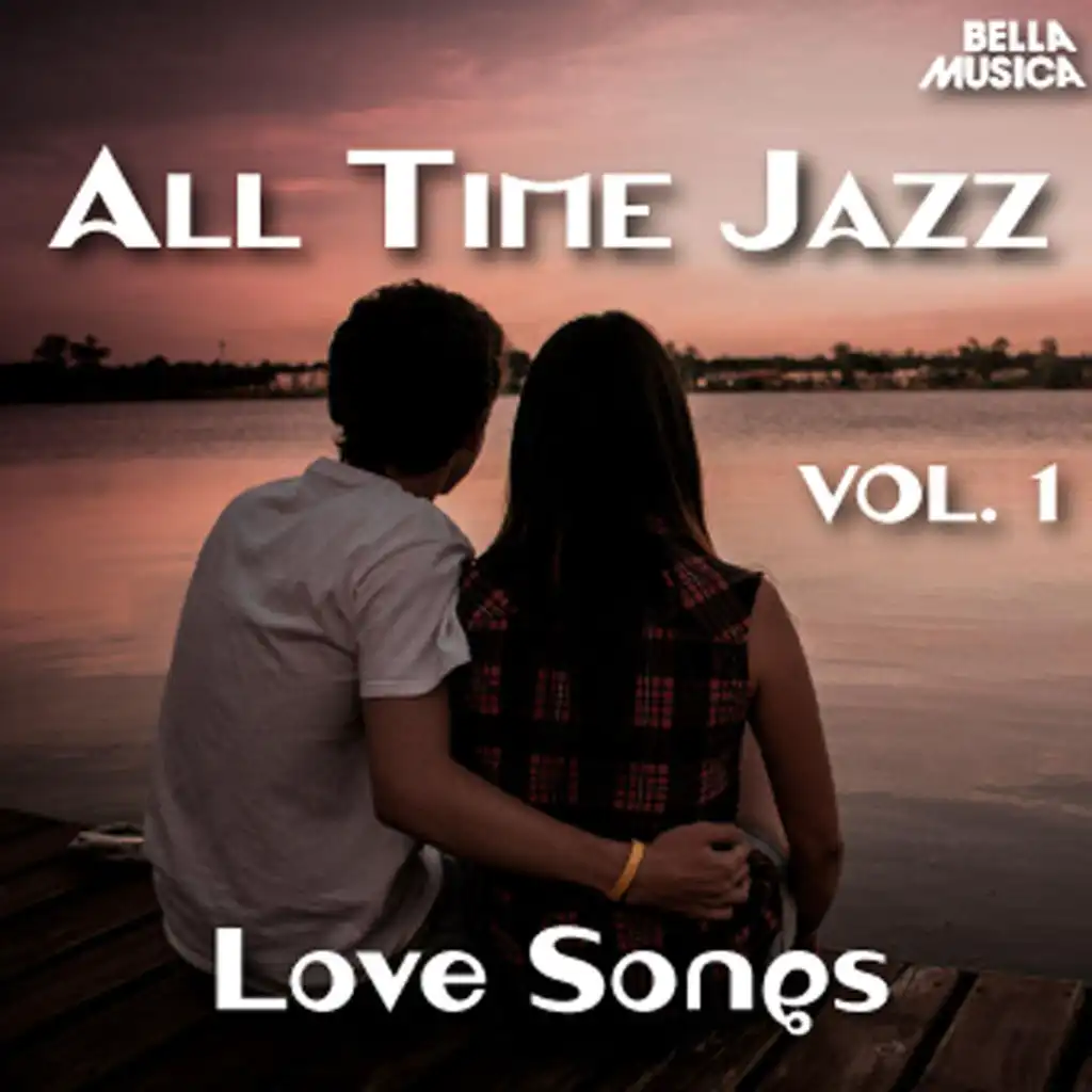 All Time Jazz: Love Songs, Vol. 1