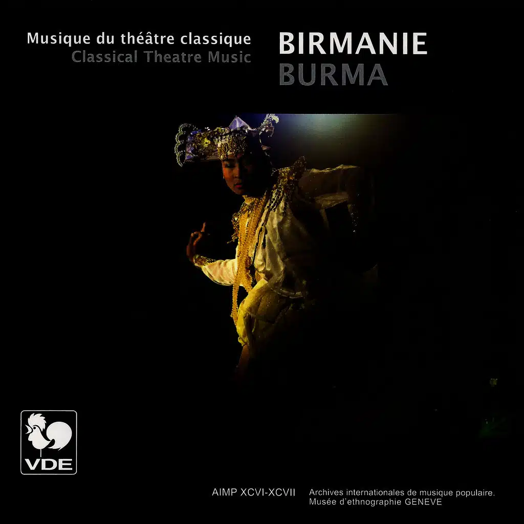 Birmanie: Musique du théâtre classique – Burma: Classical Theatre Music