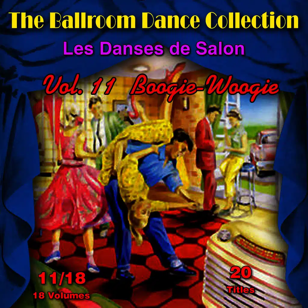 The Ballroom Dance Collection (Les Danses de Salon), Vol. 11/18: Boogie-Woogie