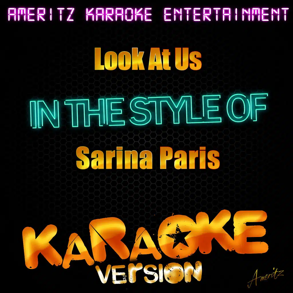 Look At Us (In the Style of Sarina Paris) [Karaoke Version]