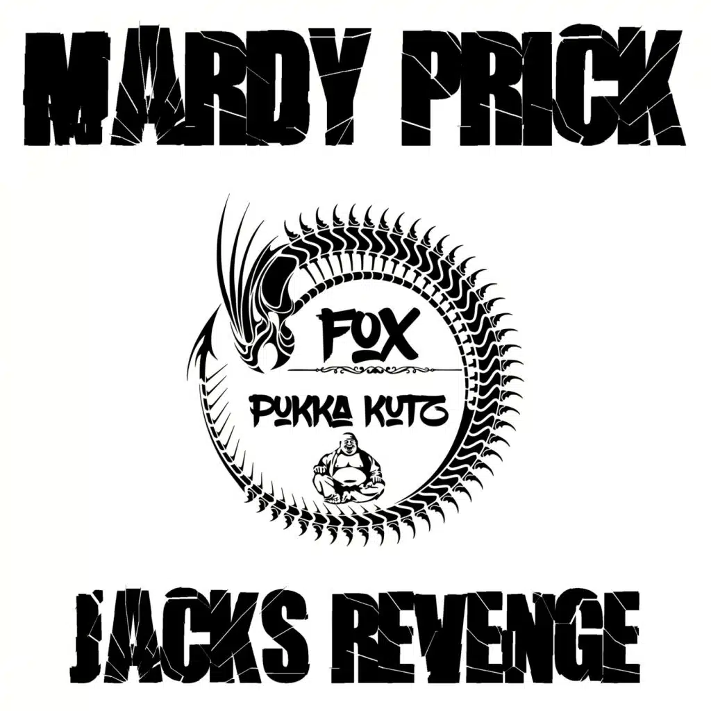 Mardy Prick (Jacks Revenge Mix)