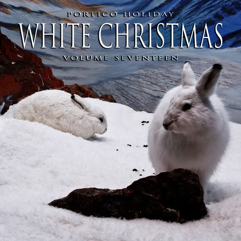 Portico Holiday: White Christmas, Vol. 17