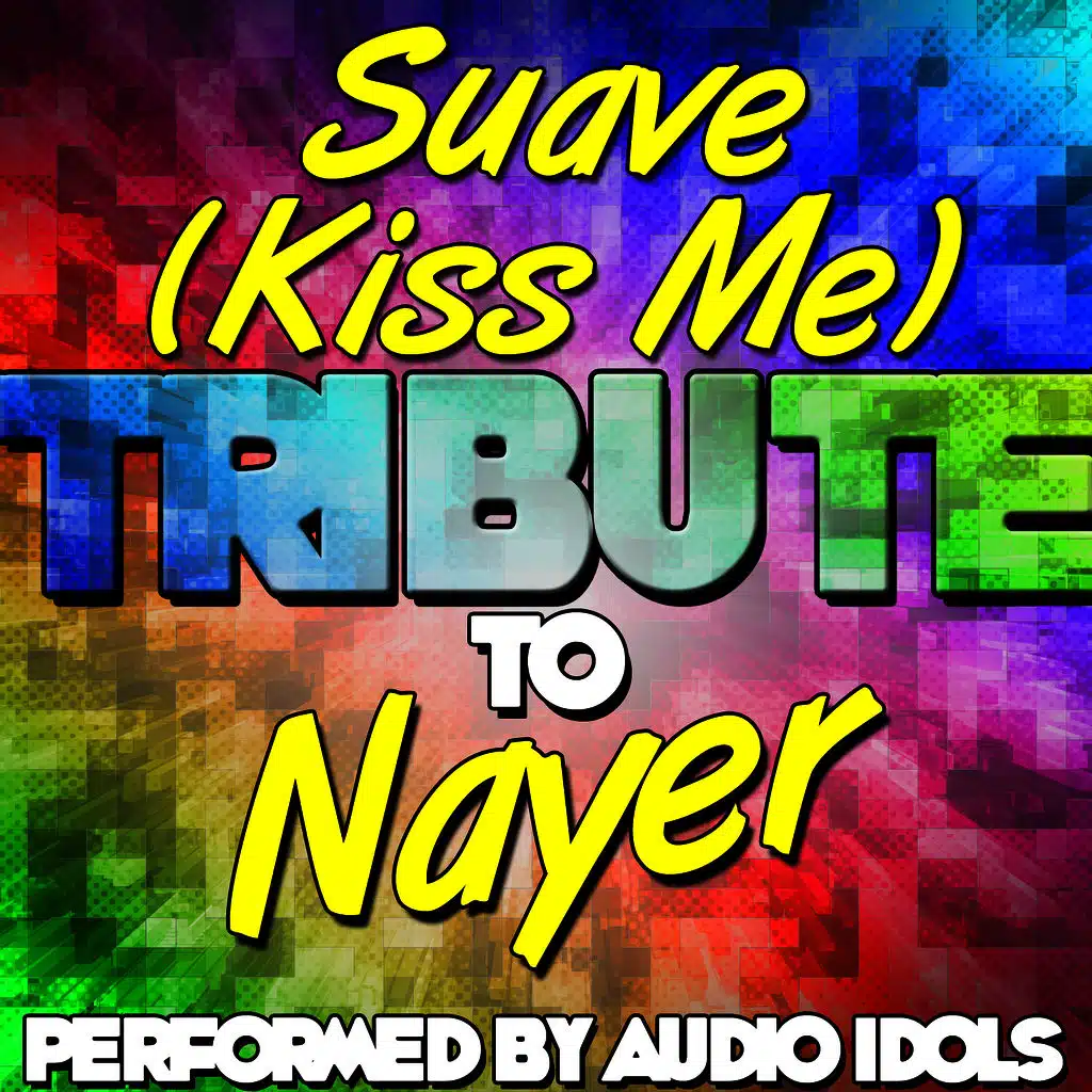 Suave (Kiss Me)