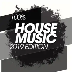 100% House Music 2019 Edition