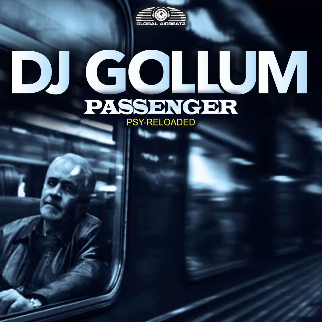 Passenger (Psy Reloaded Extended Mix)