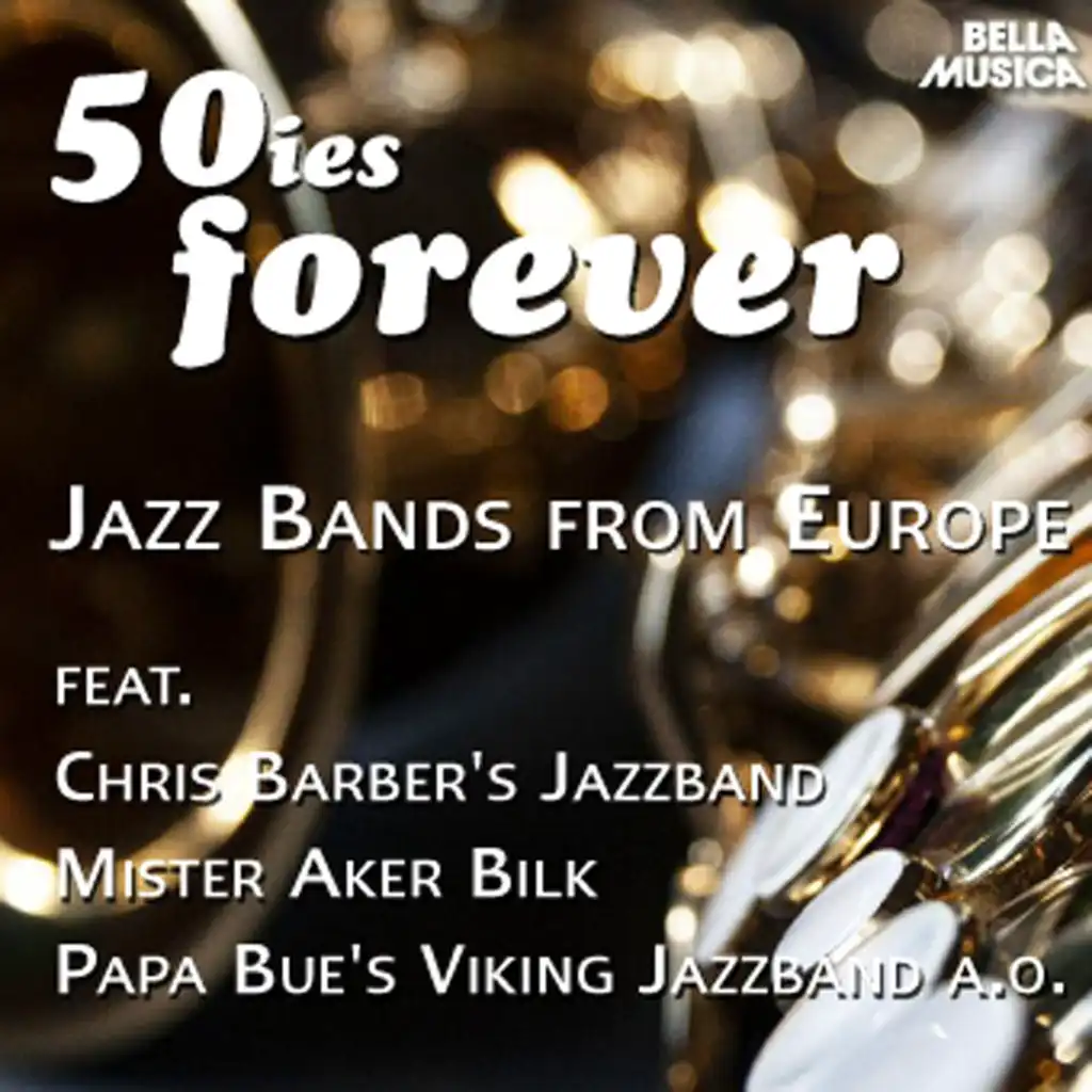 50ies Forever - Jazz Bands from Europe