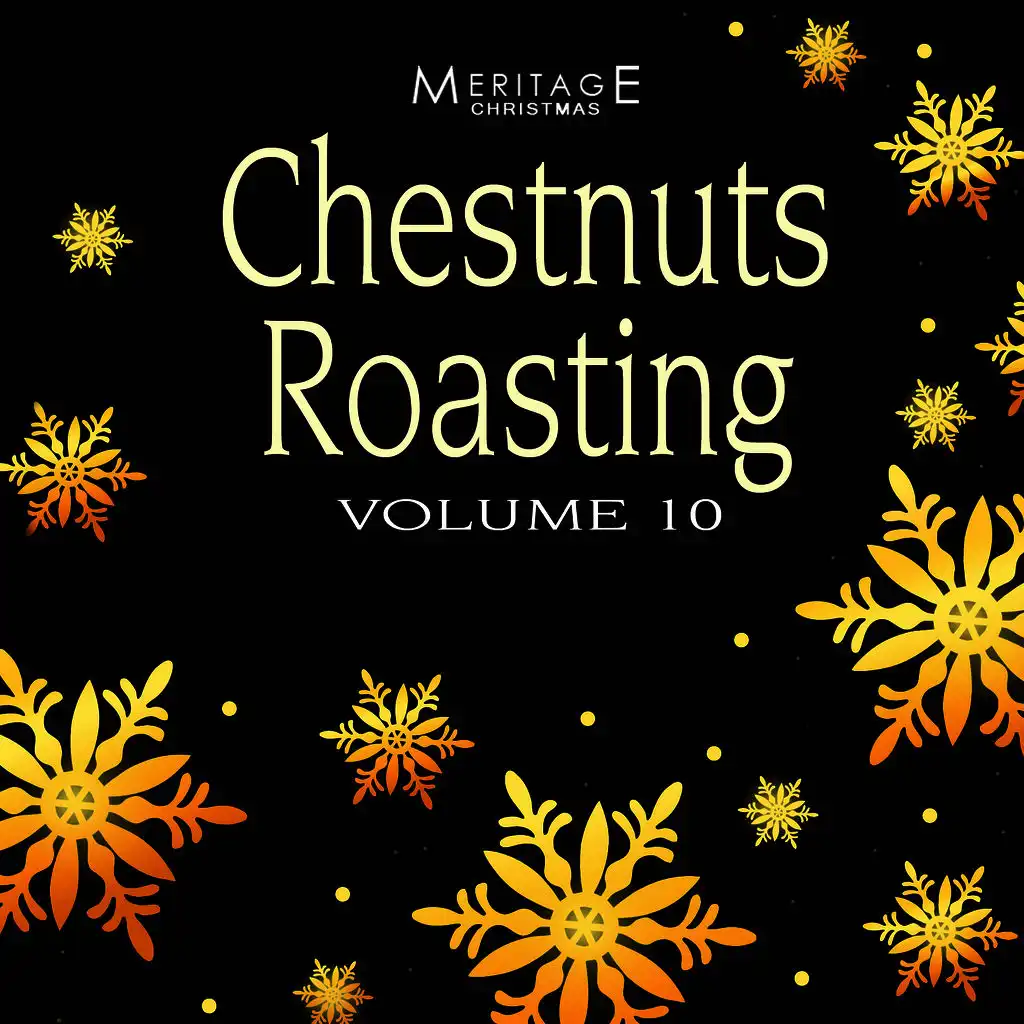 Meritage Christmas: Chestnuts Roasting, Vol. 10