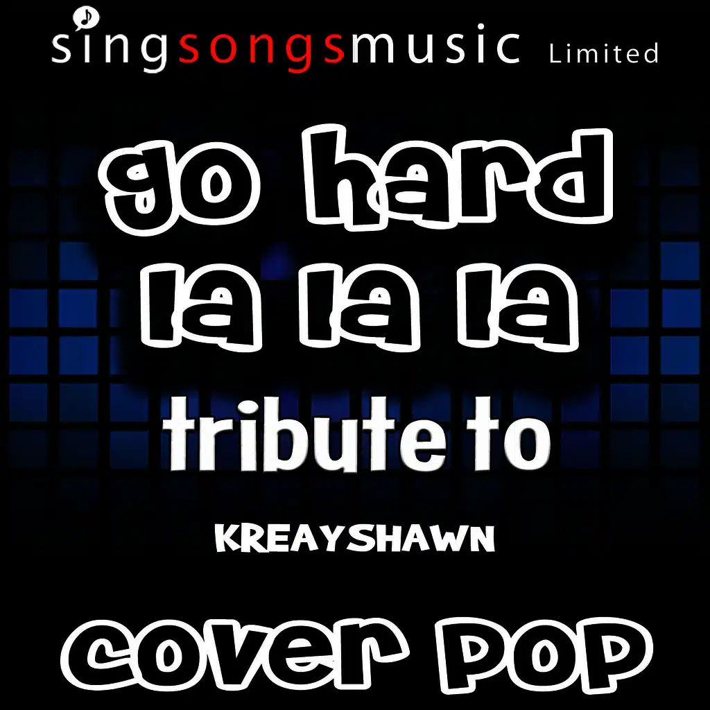 Go Hard (La La La) [Originally Performed By Kreayshawn] [(Karaoke Audio Version]