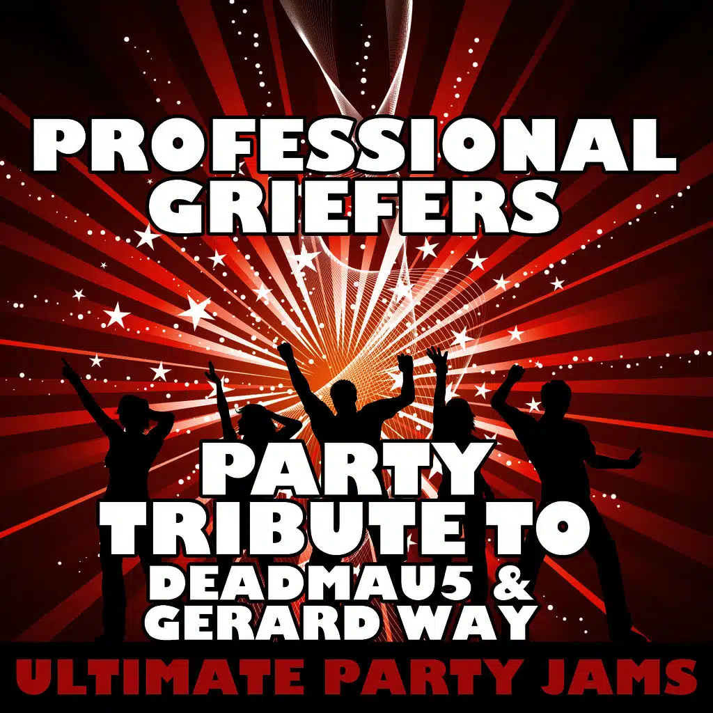 Professional Griefers (Party Tribute to Deadmau5 & Gerard Way)