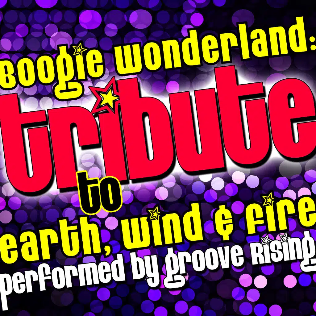 Boogie Wonderland: Tribute to Earth, Wind & Fire