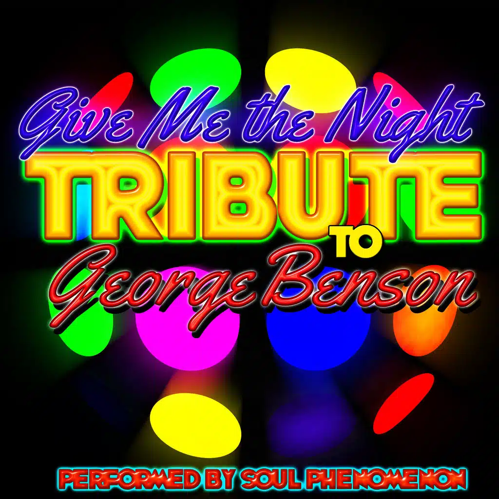 Give Me the Night: Tribute to George Benson