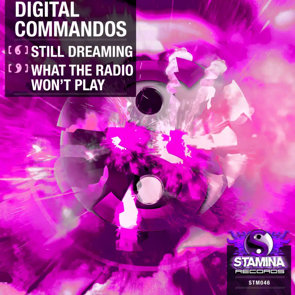 Still Dreaming / What The Radio Won't Play