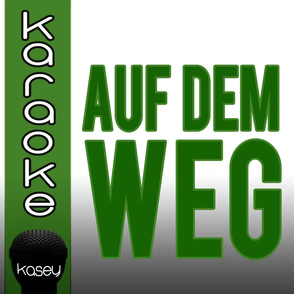 Auf dem Weg (inkl. Karaoke-Version)