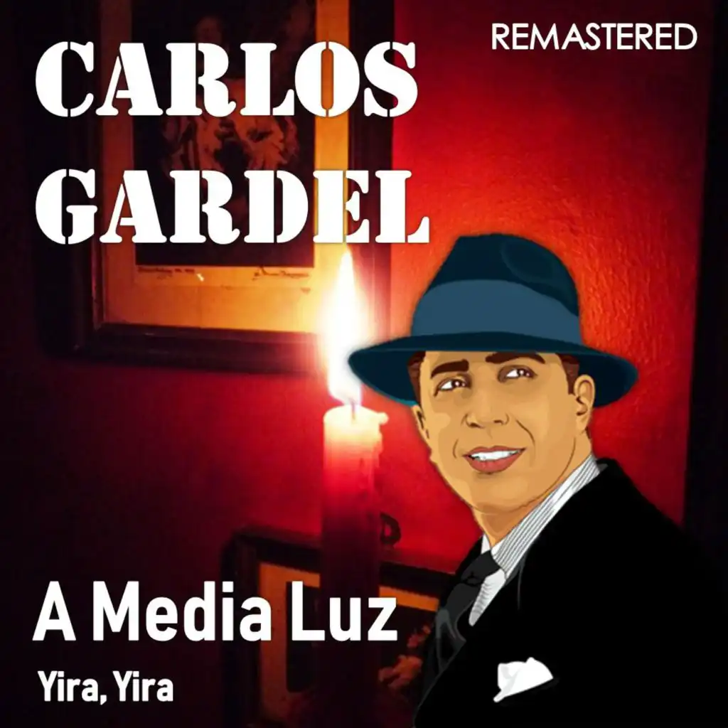 A Media Luz / Yira, Yira (Remastered)