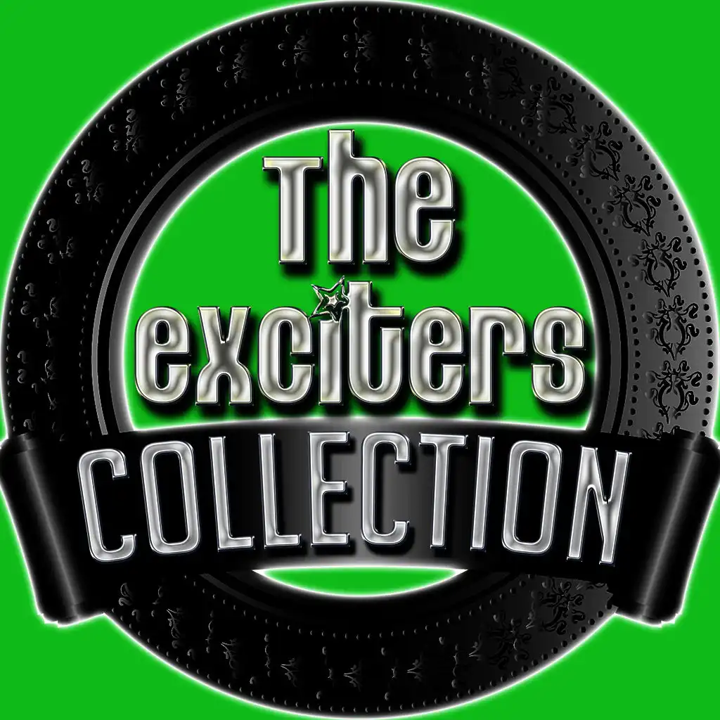 The Exciters Collection