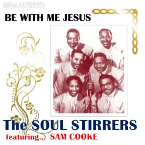 Be with Me Jesus (Remastered) [feat. Sam Cooke]