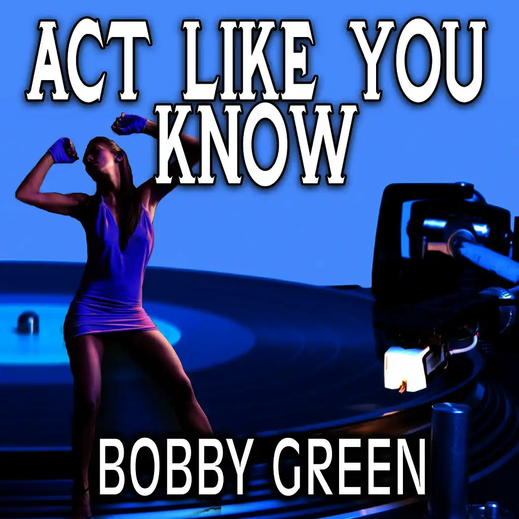 Act Like You Know (Instrumental Mix)