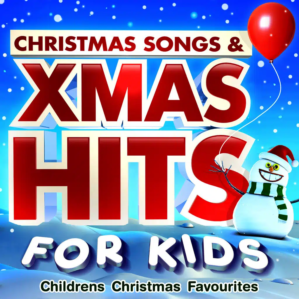 Christmas Songs & Xmas Hits for Kids - Childrens Festive Favourites