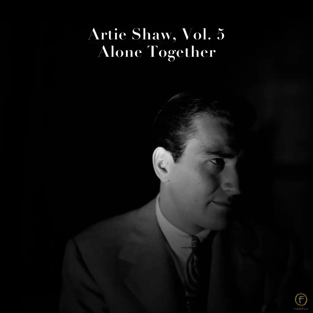 Artie Shaw, Vol. 5: Alone Together