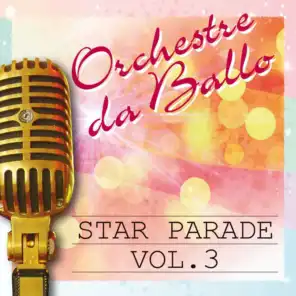 Orchestre da ballo: Star Parade, Vol. 3