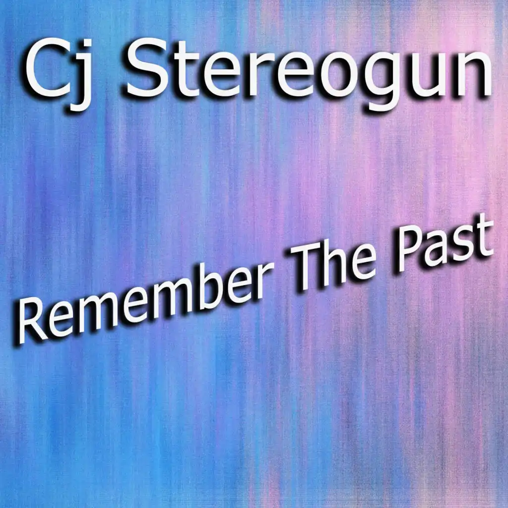 Remember The Past