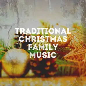 Traditional Christmas Family Music