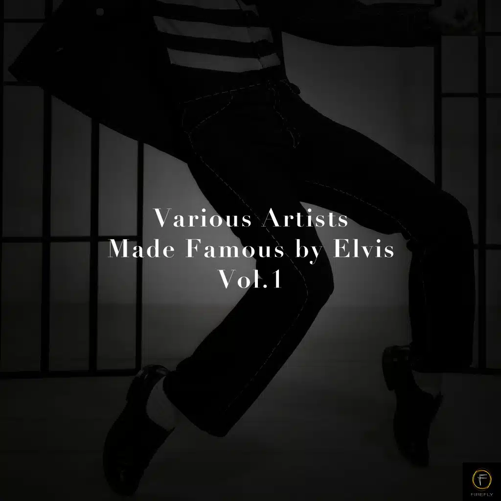 Made Famous By Elvis Vol. 1