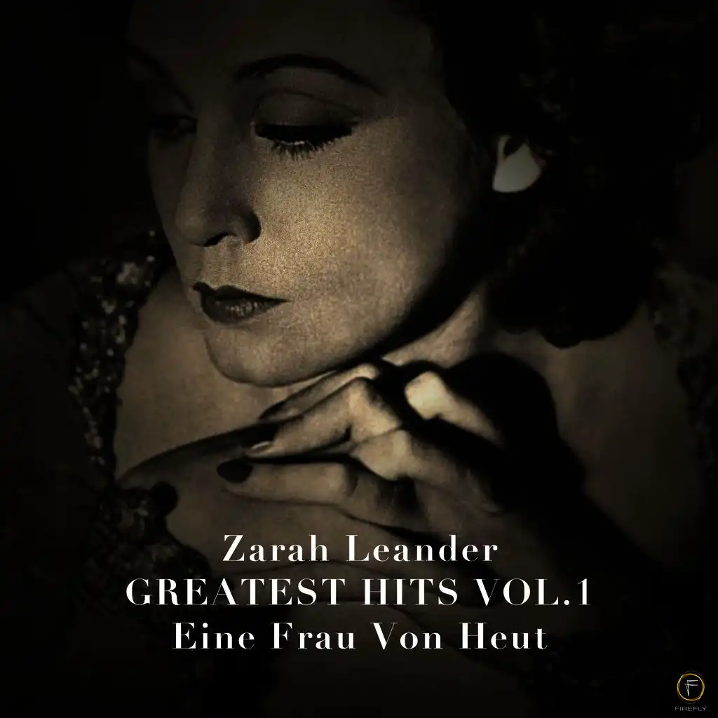 Zarah Leander, Greatest Hits Vol. 1: Eine Frau Von Heut