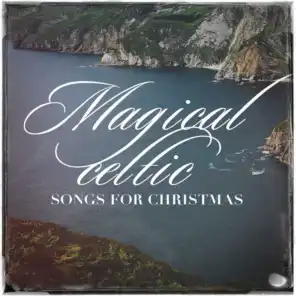 Magical Celtic Songs for Christmas