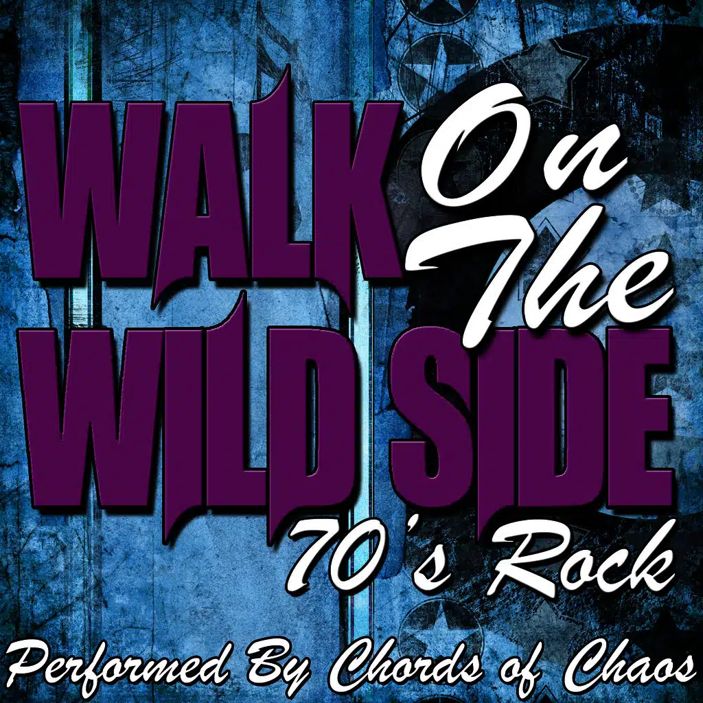 Walk On the Wild Side: 70's Rock
