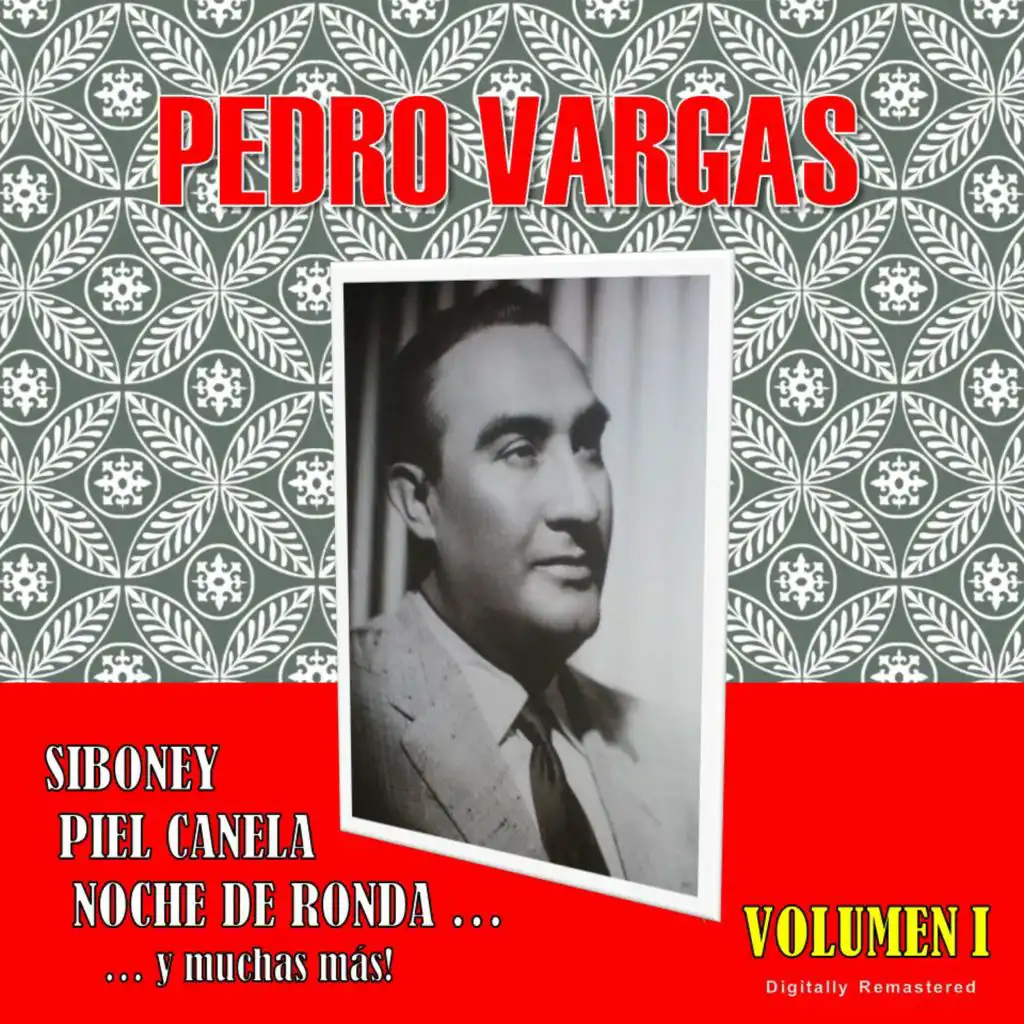 Pedro Vargas, Vol. 1 (Digitally Remastered)