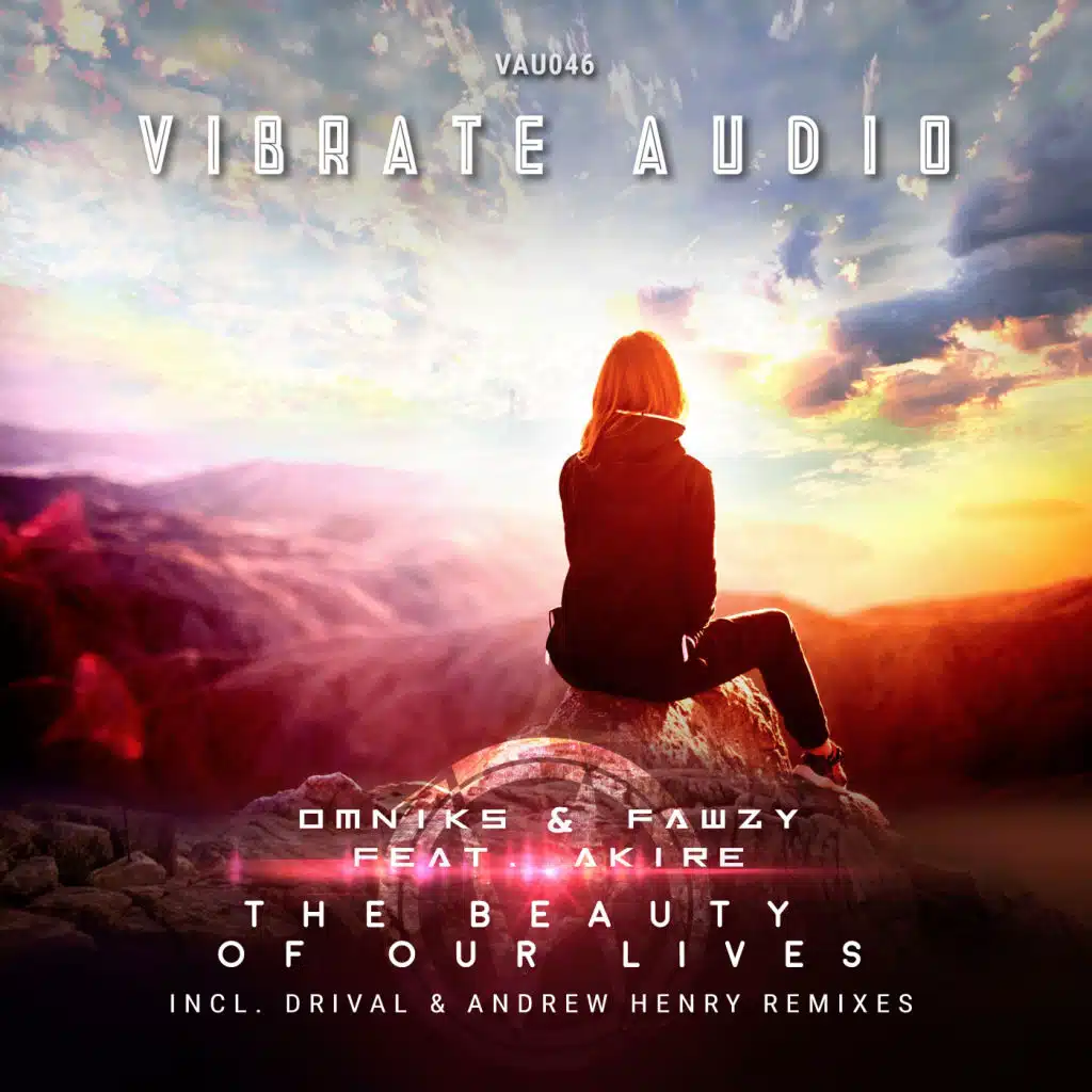 The Beauty Of Our Lives (feat. Akire)