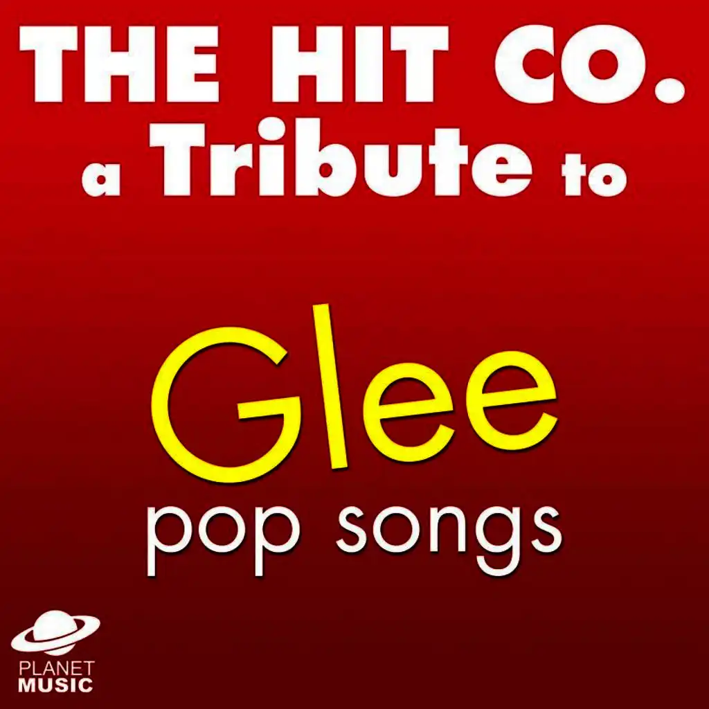 A Tribute to Glee: Pop Songs