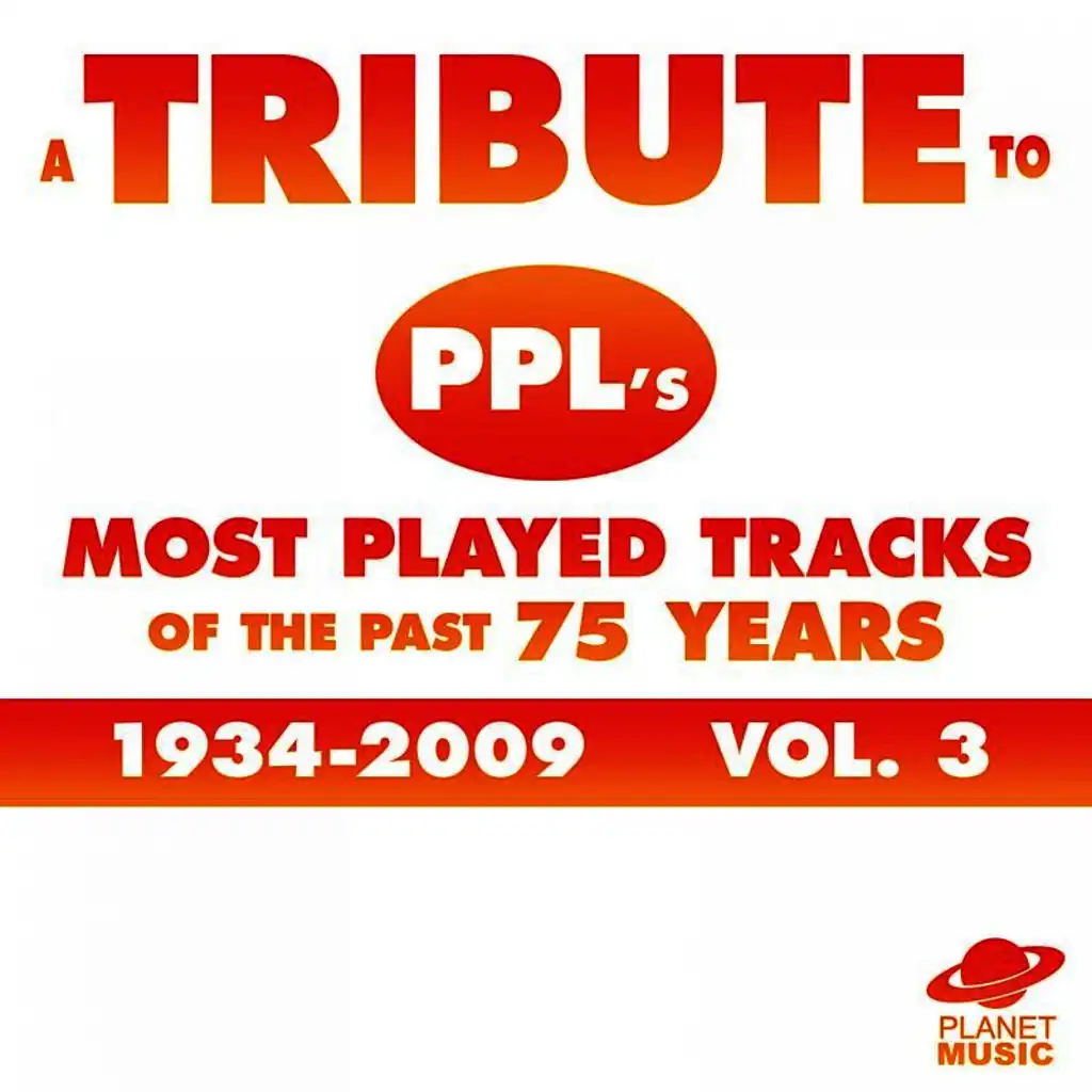 A Tribute to Ppl's Most Played Tracks of the Past 75 Years: 1934-2009, Vol. 3