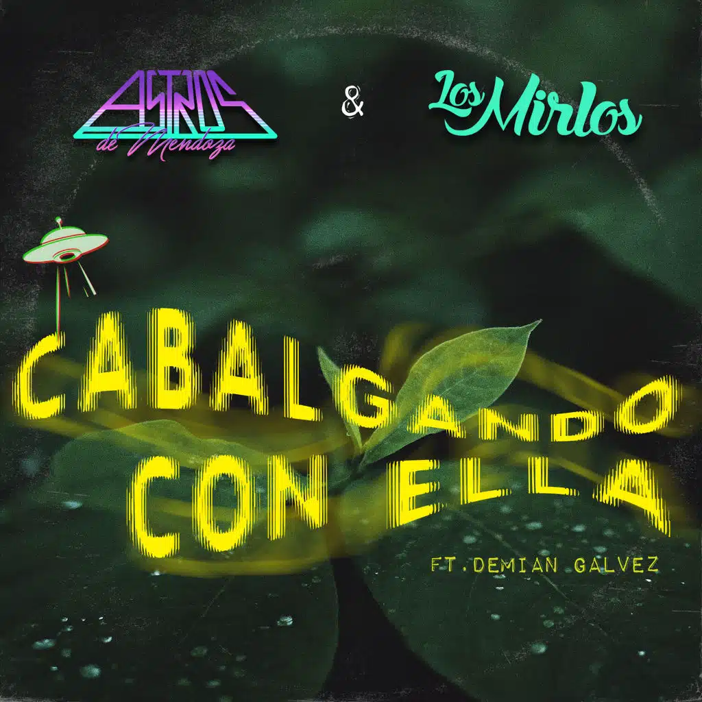 Cabalgando Con Ella (feat. Demián Gálvez)