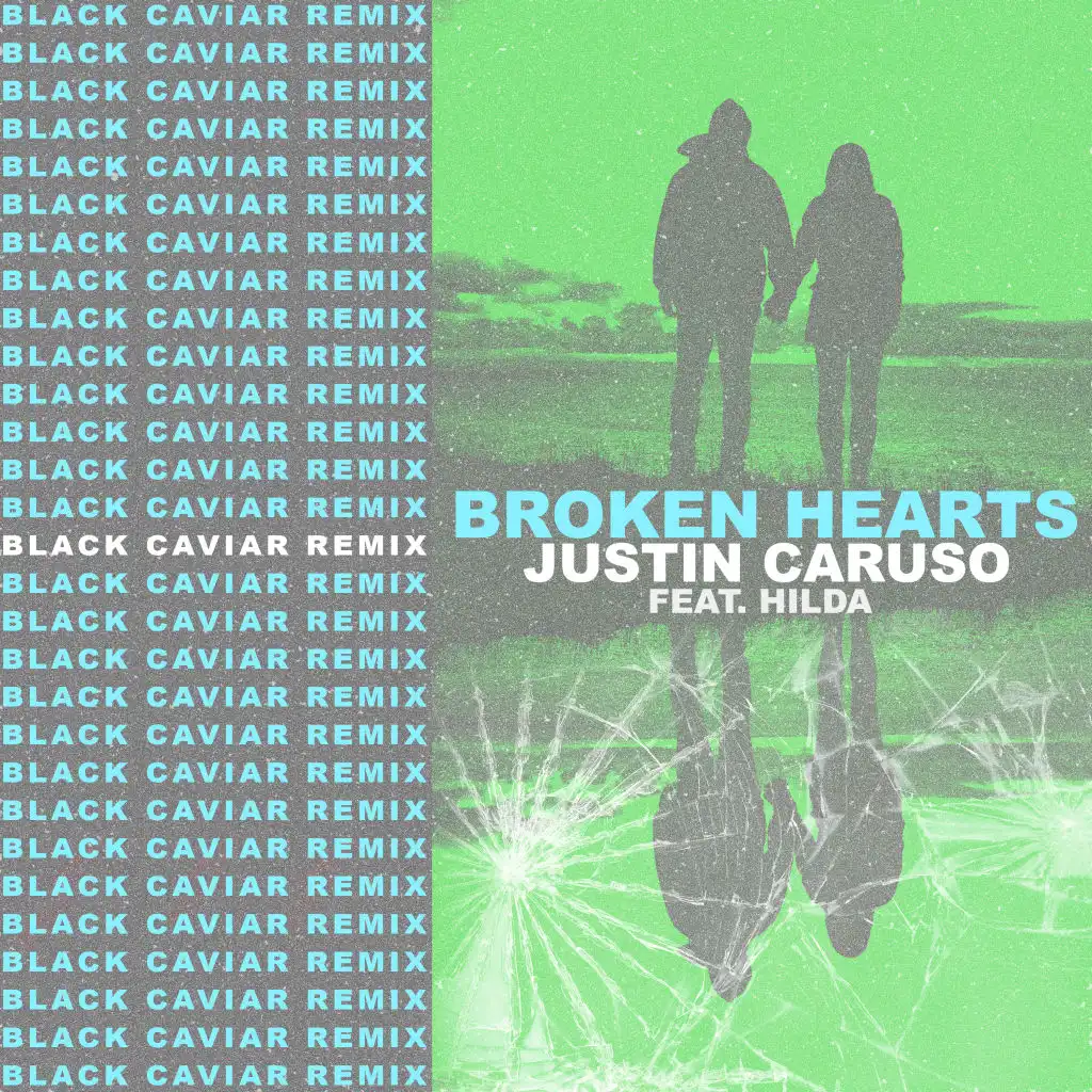 Broken Hearts (Black Caviar Remix) [feat. Hilda]