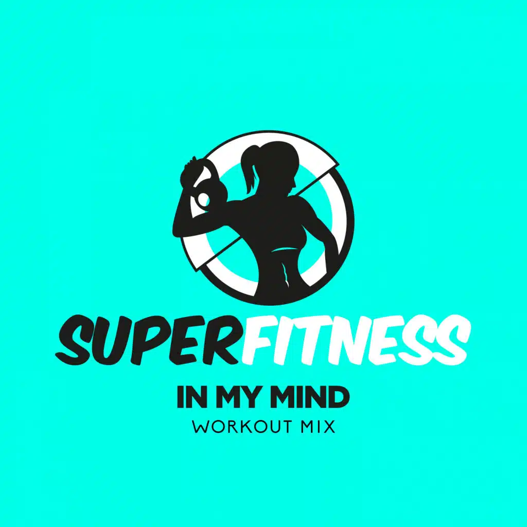 In My Mind (Instrumental Workout Mix 133 bpm)