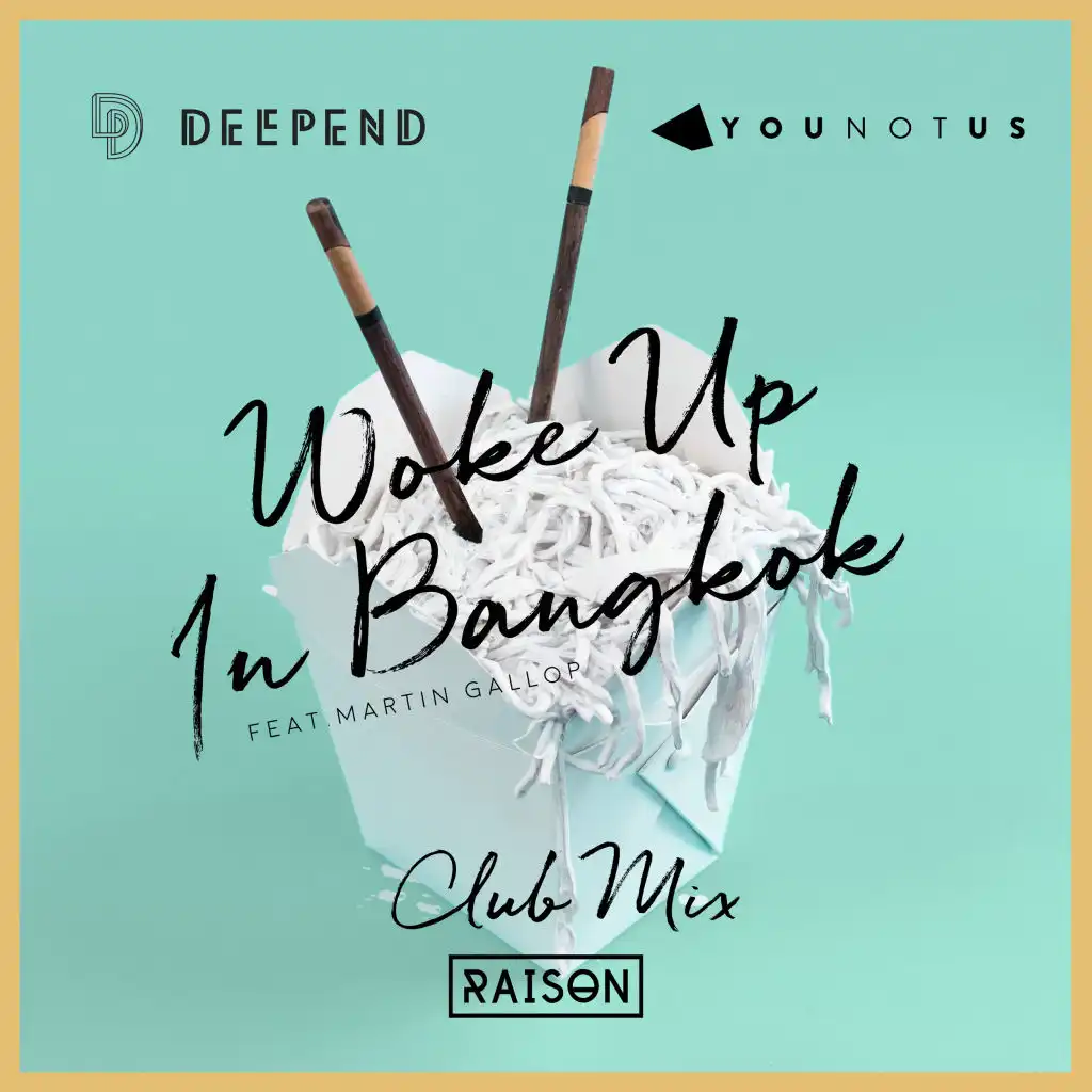 Woke up in Bangkok (Club Mix) [feat. Martin Gallop]